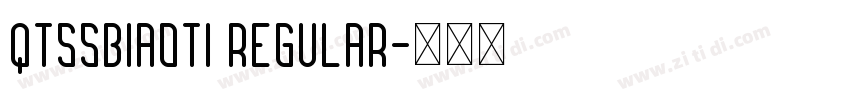 QTSSbiaoti Regular字体转换